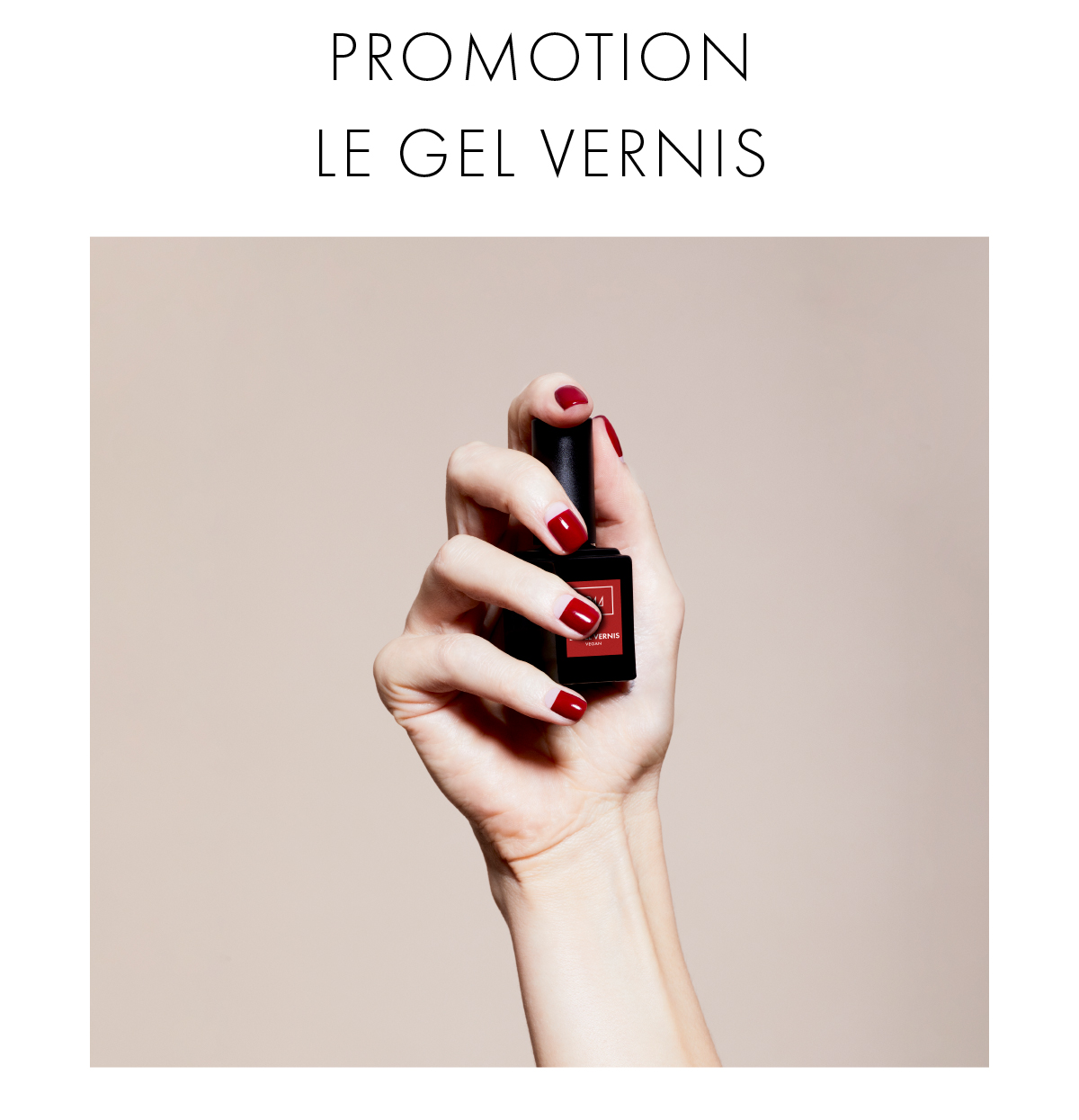 La promotion Gel Vernis